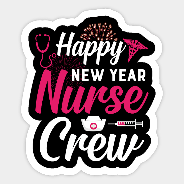 Happy New Year Nurse Crew New Years Nursing Gift Sticker by Hasibit